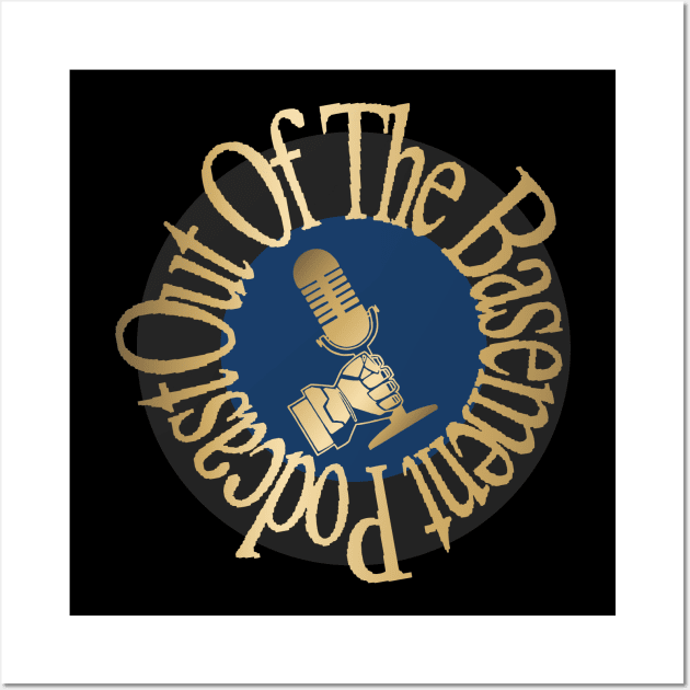 Out Of The Basement Gold Logo Wall Art by OOTBPodcast